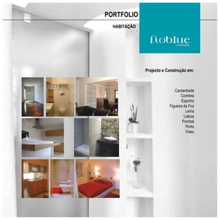 PORTFOLIO
  HABITAÇÃO




              Projecto e Construção em:



                             Cantanhede
                                 Coimbra
                                 Espinho
                          Figueira da Foz
                                    Leiria
                                   Lisboa
                                  Pombal
                                    Porto
                                    Viseu
 