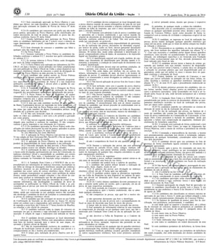 138

3

ISSN 1677-7069

9.2.5 Será considerado aprovado na Prova Objetiva o candidato que obtiver, em cada disciplina, o número mínimo de pontos
para aprovação constante no Quadro de Provas do Anexo IV deste
Edital.
9.2.6 Os candidatos que concorrem aos perfis que não terão
prova prática, aprovados na Prova Objetiva, serão classificados em
ordem decrescente do total de pontos, aplicados os pesos das disciplinas conforme Anexo IV deste Edital.
9.2.7 Estarão habilitados para participar da Prova Prática
todos os candidatos habilitados em até 5 (cinco) vezes o número de
vagas determinado para o perfil, respeitados os empates na última
colocação.
9.2.8 Será eliminado do concurso o candidato que faltar a
qualquer uma das etapas de provas.
9.3 Da Prova Prática
9.3.1 Somente realizarão a Prova Prática os candidatos habilitados conforme o subitem 9.2.7, inscritos nos perfis referenciados
no subitem 9.1.2.
9.3.2 As normas relativas à Prova Prática serão divulgadas
por meio de Edital complementar.
9.3.3 A Prova Prática será realizada nos laboratórios da FIOCRUZ, em data e horário a serem definidos em Edital complementar
que será publicado no Diário Oficial da União e estará disponível nos
endereços eletrônicos oficiais do concurso, a partir da divulgação do
resultado da Prova Objetiva na data prevista no Anexo VI.
9.3.4 O candidato não poderá assistir às Provas Práticas
realizadas pelos demais candidatos do mesmo perfil.
9.3.5 A Prova Prática, baseando-se no conteúdo programático específico do perfil, constante do Anexo II e nas respectivas
atribuições constantes do Anexo I, deverá aferir a aptidão do candidato para o cargo/perfil.
9.3.6 A Fundação Dom Cintra fará a filmagem da Prova
Prática, para uso exclusivo no processo de atribuição de notas e
resguardo dos procedimentos operacionais de aplicação das provas.
9.3.7 A Prova Prática no valor de 60 pontos, de caráter
eliminatório e classificatório, será realizada perante uma Banca Examinadora composta por 2 (dois) membros, sendo 1 (um) deles do
quadro permanente da FIOCRUZ.
9.3.8 A nota que cada candidato receberá de cada membro
da Banca Examinadora deverá ser registrada em ficha apropriada.
9.3.9 A nota final da Prova Prática será a média aritmética
das notas que cada membro da Banca Examinadora atribuir, arredondada até a primeira casa decimal.
9.3.10 Não será fornecida cópia de eventuais gravações de
áudio ou vídeo aos candidatos e nem será a ele permita a gravação
por conta própria.
9.3.11 Não haverá segunda chamada, seja qual for o motivo
alegado para justificar a ausência do candidato. O não comparecimento à prova importará a sua eliminação do Concurso.
9.3.12 Os candidatos aprovados na Prova Prática serão classificados em ordem decrescente do total de pontos, aplicados os pesos
das disciplinas conforme Anexo IV deste Edital.
10. DA PRESTAÇÃO DAS PROVAS
10.1 A aplicação da Prova Objetiva está prevista no Anexo
VI nas cidades de Belo Horizonte/MG, Recife/PE e Rio de Janeiro/RJ
e serão realizadas no período da manhã.
10.2 A aplicação da Prova Objetiva na data prevista dependerá da disponibilidade de locais adequados à sua realização.
10.2.1 Havendo alteração da data prevista, a Prova Objetiva
somente poderá ocorrer em sábados, domingos ou feriados.
10.3 A confirmação da data e as informações sobre horários
e locais serão divulgadas oportunamente por meio de Comunicado, no
endereço eletrônico oficial e encaminhado ao candidato por correio
eletrônico (e-mail). Para tanto, é fundamental que o endereço eletrônico constante no Formulário de Inscrição esteja completo e correto.
10.3.1 A Fundação Dom Cintra e a FIOCRUZ não se responsabilizam por informações de endereço incorretas, incompletas ou
por falha na entrega de mensagens eletrônicas causada por endereço
eletrônico incorreto ou por problemas no provedor de acesso do
candidato tais como: caixa de correio eletrônico cheia, filtros antispam, eventuais truncamentos ou qualquer outro problema de ordem
técnica, sendo aconselhável sempre consultar o site oficial do concurso para verificar as informações que lhe são pertinentes.
10.3.2 A comunicação feita por intermédio de e-mail é meramente informativa, não desobrigando o candidato do dever de
acompanhar as publicações no Diário Oficial da União e as convocações para as provas, por meio de Comunicado no site oficial do
concurso.
10.3.3 O envio de comunicação pessoal dirigida ao candidato, ainda que extraviada ou por qualquer motivo não recebida,
não desobriga o candidato do dever de consultar os comunicados para
as provas no endereço eletrônico oficial.
10.4 O candidato que não conseguir ter acesso ao seu Cartão
de Confirmação de Inscrição no dia previsto no Anexo VI, deverá
entrar em contato com a organizadora, pelo telefone (21) 4062-7364,
de segunda a sexta-feira, das 9 horas às 17 horas (horário de Brasília),
ou consultar o site oficial do concurso.
10.5 O candidato realizará todas as etapas do concurso no
município em que se encontra a vaga solicitada no requerimento de
inscrição. A relação de vagas e municípios está indicada no Anexo
I.
10.6 O candidato deverá comparecer ao local determinado
para a realização do Concurso Público com antecedência mínima de
uma hora do horário marcado para o início de suas etapas, observando o horário oficial de Brasília.
10.7 São de responsabilidade exclusiva do candidato a verificação da localização correta de onde irá realizar suas provas e o
comparecimento no dia e horário pré-estabelecidos.
10.8 O tempo para realização da prova objetiva será de 4
(quatro) horas.

CO

ME

RC

IA

LIZ

10.9 O candidato deverá comparecer ao local designado para
a prova objetiva munido de caneta esferográfica de tinta de cor azul
ou preta, com a qual deverá assinalar a resposta conforme instruções
contidas na folha de respostas, que será o único documento válido
para a correção eletrônica.
10.10 Somente será admitido à sala de prova o candidato que
se apresentar até o horário estabelecido e que estiver munido do
original do documento de identidade informado no Requerimento de
Inscrição, conforme subitem 6.3 do Edital. Não será aceita cópia,
ainda que autenticada, ou protocolo.
10.11 Caso o candidato esteja impossibilitado de apresentar,
no dia da realização das provas, documento de identidade original,
por motivo de perda, roubo ou furto, deverá apresentar documento
que ateste o registro da ocorrência em órgão policial, expedido há, no
máximo, 30 (trinta) dias, sendo então submetido à identificação especial, compreendendo coleta de dados, de assinaturas e de impressão
digital em formulário próprio.
10.12 A identificação especial será exigida, também, do candidato cujo documento de identificação gere dúvidas quanto à fisionomia, à assinatura, à condição de conservação do documento e/ou
à própria identificação.
10.13 O documento deverá estar em perfeitas condições, de
forma a permitir, com clareza, a identificação do candidato.
10.14 Não serão dadas, por telefone, fax ou correio eletrônico, informações a respeito de data, de local e de horário de
aplicação de provas. O candidato deverá observar rigorosamente os
editais e os comunicados a serem divulgados no endereço eletrônico
oficial do concurso.
10.15 Não haverá aplicação de provas fora dos locais e datas
pré-estabelecidos.
10.16 Será atribuído valor zero à questão da prova objetiva
que, na folha de respostas, não apresentar marcação, ou cuja marcação não corresponder ao gabarito oficial ou contiver emenda, rasura
ou mais de uma resposta assinalada.
10.17 Não haverá segunda chamada, seja qual for o motivo
alegado para justificar a ausência do candidato. O não comparecimento à prova importará a eliminação do Concurso.
10.18 Não haverá substituição da Folha de Respostas por
erro do candidato. O preenchimento dela será de inteira responsabilidade do candidato, que deverá proceder de conformidade com as
instruções nela contidas.
10.18.1 O candidato deverá conferir na Folha de Respostas,
em especial seu nome, data de nascimento, número da identidade e o
Cargo/Perfil ao qual concorre.
10.19 Distribuídos os Cadernos de Questões aos candidatos
e, na hipótese de se verificarem falhas de impressão, o Chefe do
Local deverá ser convocado à respectiva sala, antes do início da
prova, que diligenciará no sentido de:
a) substituir os Cadernos de Questões defeituosos;
b) em não havendo número suficiente de Cadernos para a
devida substituição, procederá à leitura dos itens onde ocorreram
falhas, usando, para tanto, um Caderno de Questões completo;
c) se a ocorrência verificar-se após o início da prova, o
Chefe do Local, após ouvida a Coordenação Central, estabelecerá
prazo para compensação do tempo usado para regularização do caderno.
d) não é competência do fiscal de sala qualquer dessas atribuições
10.20 Durante a realização das provas não será permitida
qualquer espécie de consulta (livros, notas, códigos, manuais, impressos ou anotações), nem portar telefone celular, transmissor/receptor de mensagens de qualquer tipo, máquina calculadora ou qualquer equipamento eletrônico.
10.21 Por motivo de segurança:
a) iniciada a prova, nenhum candidato poderá retirar-se da
sala antes de decorrida uma hora do seu início;
b) o candidato não poderá levar o caderno de questões;
c) o candidato não poderá utilizar durante a realização da
prova gorro, boné, chapéu, óculos de sol.
10.22 O gabarito das provas será divulgado no endereço
eletrônico oficial, em até 24 horas após sua aplicação.
10.23 O candidato poderá copiar as alternativas registradas
em sua Folha de Respostas na área disponível no caderno de questões, que deverá ser destacada pelo fiscal quando da entrega do
material de prova.
10.24 Os 3 (três) últimos candidatos deverão permanecer na
sala e somente sairão juntos do recinto, após a aposição, em ata de
prova, de suas respectivas assinaturas.
10.25 Será excluído do Concurso o candidato que:
a) apresentar-se após o horário estabelecido, não se admitindo qualquer tolerância;
b) não comparecer às provas, seja qual for o motivo alegado;
c) não apresentar documento que bem o identifique;
d) ausentar-se da sala de provas sem o acompanhamento do
fiscal ou antes de decorrida uma hora do início das provas;
e) lançar mão de meios ilícitos para execução das provas;
f) fizer anotações de informações relativas às suas respostas
no comprovante de inscrição ou em qualquer outro meio, que não o
autorizado pela Fundação Dom Cintra no dia da aplicação das provas;
g) não devolver a Folha de Respostas ou o Caderno de
Questões;
h) for surpreendido em comunicação com outras pessoas ou
utilizando-se de livros, anotação, impressos não permitido ou máquina calculadora ou similar;
i) estiver fazendo uso de qualquer tipo de aparelho eletrônico
ou de comunicação (bip, telefone celular, relógio de qualquer espécie,
agenda eletrônica, notebook, palmtop, receptor, gravador, smartphone
ou outros equipamentos similares), bem como protetores auriculares;

AÇ

ÃO

Este documento pode ser verificado no endereço eletrônico http://www.in.gov.br/autenticidade.html,
pelo código 00032014012900138

PR

OI

BID

A

Nº 20, quarta-feira, 29 de janeiro de 2014
j) estiver portando armas, mesmo que possua o respectivo
porte;
k) perturbar, de qualquer modo, a ordem dos trabalhos;
l)for descortês com os coordenadores, executores e seus auxiliares ou qualquer autoridade presente antes, durante e após a realização do Concurso Público, assim como proceder de forma incompatível com as normas de civilidade e compostura exigível de um
candidato.
10.26 O candidato, ao ingressar no local de realização das
provas, deverá manter desligado qualquer aparelho eletrônico que
esteja sob sua posse, ainda que os sinais de alarme estejam nos modos
de vibração e silencioso.
10.26.1 Recomenda-se ao candidato, no dia da realização da
prova, não levar nenhum dos aparelhos indicados nas alíneas "h" e
"i". Caso seja necessário o candidato portar algum desses aparelhos
eletrônicos, estes deverão ser acondicionados no momento da identificação, em embalagem específica a ser fornecida pela Fundação
Dom Cintra exclusivamente para tal fim, devendo permanecer em
local indicado pelo fiscal de sala.
10.26.2 O candidato deverá retirar a bateria do celular, garantindo que nenhum som seja emitido, inclusive do despertador.
Caso não seja possível retirar a bateria, o celular deve ser desligado
e colocado no envelope plástico que será disponibilizado pela organizadora, sendo que em ambos os casos o mesmo deve ser guardado conforme a orientação do fiscal.
10.27 Poderá, também, ser excluído do Concurso, o candidato que estiver utilizando ou portando em seu bolso, bolsas, sacolas, mochilas e similares os aparelhos eletrônicos indicados nas
alíneas "h" e "i", do item 10.25, após o procedimento estabelecido no
subitem 10.26.1.
10.28 Os demais pertences pessoais dos candidatos, tais como: bolsas, sacolas, bonés, chapéus, gorros ou similares, óculos escuros e protetores auriculares, serão acomodados em local a ser indicado pelos fiscais de sala, onde deverão permanecer até o término
da prova.
10.28.1 A Fundação Dom Cintra e a FIOCRUZ não se responsabilizarão por perda ou extravio de documentos, objetos ou equipamentos eletrônicos ocorridos no local de realização das provas,
nem por danos neles causados.
10.29 Os candidatos poderão ser submetidos ao sistema de
detecção de metal no dia da realização das provas.
10.30 No dia da realização das provas, na hipótese de o
nome do candidato não constar nas listagens oficiais relativas aos
locais de prova estabelecidos no Comunicado de Convocação, a Fundação Dom Cintra procederá à inclusão do candidato, desde que
apresente o boleto com comprovação de pagamento, mediante preenchimento de formulário específico.
10.30.1 A inclusão será realizada de forma condicional e será
analisada pela Fundação Dom Cintra, na etapa do Julgamento das
Provas Objetivas, com o intuito de verificar a pertinência da referida
inscrição.
10.30.2 Constatada a improcedência da inscrição, a mesma
será automaticamente cancelada sem direito a reclamação, independentemente de qualquer formalidade, considerados nulos todos os
atos dela decorrentes.
10.31 O candidato deverá apor sua assinatura na lista de
presença de forma semelhante àquela constante no documento de
identidade apresentado.
10.32 Quando, após a prova, for constatado, por meio eletrônico, estatístico, visual, grafológico ou por investigação policial,
ter o candidato utilizado processos ilícitos, sua prova será anulada e o
candidato será automaticamente eliminado do Concurso.
10.33 A inviolabilidade do sigilo das provas será comprovada no momento de romper-se o lacre dos envelopes mediante termo
formal e na presença de 3 (três) candidatos nos locais de realização
das provas.
10.34 Não haverá, por qualquer motivo, prorrogação do tempo previsto para a aplicação das provas em razão de afastamento do
candidato da sala de prova.
11. DA CLASSIFICAÇÃO FINAL
11.1 A Nota Final do candidato será a soma das notas obtidas nas etapas, considerando os pesos constantes no Anexo IV.
11.2 Os candidatos aprovados serão classificados para a cidade a que se destina a vaga, conforme Anexo I deste Edital, em
ordem decrescente da Nota Final.
11.3 Somente participarão da relação final de aprovados no
certame os candidatos classificados de acordo com o Anexo V, em
atendimento ao que estabelece o Anexo II do Decreto nº 6.944, de 21
de agosto de 2009.
11.4 Os candidatos não classificados no número máximo de
aprovados de que trata o Anexo V, ainda que tenham atingido a nota
mínima, estarão automaticamente eliminados do Concurso Público.
11.5 Na hipótese de igualdade de pontos, para fins de classificação, terá preferência, sucessivamente, o candidato:
a) com idade igual ou superior a sessenta anos, até o último
dia de inscrição no concurso, dando-se preferência ao candidato de
idade mais elevada, nos termos do artigo 27, parágrafo único, do
Estatuto do Idoso;
b) com maior nota na Prova Objetiva;
c) com maior nota na Prova Prática;
d) mais idoso.
11.6 Serão elaboradas duas listagens de classificados:
a) com todos os candidatos em ordem decrescente da nota
final;
b) com candidatos portadores de deficiência, na forma deste
Edital.
11.7 Caso as vagas destinadas aos portadores de deficiência
não sejam ocupadas, elas serão destinadas aos demais candidatos do
concurso.

PO

RT
ER
CE
IRO
S

Documento assinado digitalmente conforme MP n o 2.200-2 de 24/08/2001, que institui a
Infraestrutura de Chaves Públicas Brasileira - ICP-Brasil.

 