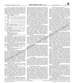 3

Nº 20, quarta-feira, 29 de janeiro de 2014
ATC128 // Vigilância em Saúde // Ensino Médio e curso
técnico em Vigilância da Saúde. // Apoiar tecnicamente a organização
do arquivo de investigações. Realizar busca de dados para investigação dos agravos de notificação e para a investigação de surtos.
Codificar e digitar as informações no SINAN (Sistema Nacional de
Agravos de Notificação), contactar pacientes para retorno e continuidade do tratamento. Proceder notificações às Secretarias de Saúde. Realizar busca ativa de pacientes. Participar na aplicação e implementação de atividades de controle ou bloqueio em emergências
de saúde. // Rio de Janeiro/RJ // 1 // IPEC
*Uma vaga para portador de deficiência
SIGLA // UNIDADE
CECAL // Centro de Criação de Animais de Laboratório/Rio
de Janeiro/RJ
CPqAM // Centro de Pesquisa Aggeu Magalhães/Recife/PE
CPqRR // Centro de Pesquisa René Rachou/Belo Horizonte/MG
DIRAC // Diretoria de Administração do Campus/Rio de
Janeiro/RJ
DIREH // Diretoria de Recursos Humanos/Rio de Janeiro/RJ
ESPJV // Escola Polítécnica de Saúde Joaquim Venâncio/Rio
de Janeiro/RJ
ICICT // Instituto de Comunicação e Informação Científica e
Tecnológica em Saúde/Rio de Janeiro/RJ
IPEC // Instituto de Pesquisa Evandro Chagas/Rio de Janeiro/RJ
FARMANGUINHOS // Instituto de Tecnologia em Fármacos/Rio de Janeiro/RJ
INCQS // Instituto Nacional de Controle de Qualidade em
Saúde/Rio de Janeiro/RJ
IFF // Instituto Nacional de Saúde da Mulher, da Criança e
do Adolescente Fernandes Figueira/Rio de Janeiro/RJ
IOC // Instituto Oswaldo Cruz (IOC)/Rio de Janeiro/RJ
ANEXO II
TÉCNICO EM SAÚDE PÚBLICA
CONTEÚDOS PROGRAMÁTICOS
LÍNGUA PORTUGUESA:
Leitura, compreensão e interpretação de textos. Estruturação
do texto e dos parágrafos.
Articulação do texto: pronomes e expressões referenciais,
nexos, operadores sequenciais. Significação contextual de palavras e
expressões. Equivalência e transformação de estruturas. Sintaxe: processos de coordenação e subordinação. Emprego de tempos e modos
verbais. Pontuação. Estrutura e formação de palavras. Funções das
classes de palavras. Flexão nominal e verbal. Pronomes: emprego,
formas de tratamento e colocação. Concordância nominal e verbal.
Regência nominal e verbal. Ortografia oficial. Acentuação gráfica.
RACIOCINIO LÓGICO
Lógica: Proposições, valor-verdade negação, conjunção, disjunção, implicação, equivalência, proposições compostas. Equivalências lógicas. Problemas de raciocínio: deduzir informações de relações arbitrárias entre objetos, lugares, pessoas e/ou eventos fictícios
dados. Diagramas lógicos, tabelas e gráficos.
Sequências, reconhecimento de padrões, progressões aritméticas e geométricas. Juros.
Princípios de contagem e noção de probabilidade
CONHECIMENTOS ESPECÍFICOS
Perfil: Análises Clínicas
1. Coleta, transporte e armazenamento de amostras biológicas. 2. Processamento de amostras biológicas. 3. Noções básicas de
Word e Excel. 4. Noções básicas de ferramentas de avaliação de
desempenho de métodos diagnósticos (sensibilidade, especificidade,
repetitividade, reprodutibilidade). 5. Reconhecimento das principais
células do sangue, derme e epiderme. 6. Preparo de soluções e meios
de cultura. 7. Criopreservação de amostras biológicas. 8. Noções
básicas das leishmanioses visceral e tegumentar: ciclo, imunopatologia, controle. 9. Diagnóstico das leishmanioses: técnicas imunológicas (sorologia: RIFI, ELISA, DAT, Testes Rápidos; IDRM), parasitológicas (exame direto e indireto) e moleculares (PCR convencional). 10. Controle de documentos. 11. Controle de registros. 12.
Registro de não conformidades, ações corretivas/preventivas. 13.
Análise crítica. 14. Auditorias internas. 15. Controle de Equipamentos. 16. Garantia da qualidade de resultados. 17. Classes de risco
biológico. 18. Nível de biossegurança. 19. Biossegurança no trabalho
com protozoários. 20. Desinfecção e esterilização.
Perfil: Biblioteca
1. Regras de alfabetação. 2. Noções básicas do funcionamento de biblioteca. 3. Conhecimento dos recursos de informação
disponíveis em bibliotecas. 4. Atendimento ao usuário. 5. Armazenamento e organização física de acervo.
Perfil: Biotecnologia e química de produtos naturais para
desenvolvimento tecnológico de medicamentos
1. Síntese de produtos químicos. 2. Relação estrutura-propriedade dos compostos químicos. 3. Reações de obtenção de compostos químicos. 4. Aspectos quantitativos das soluções. 5. Estudo do
equilíbrio químico. 6. Propriedades físicas das substâncias. 7. Funções
inorgânicas e orgânicas. 8. Análises via espectrofotometria, potenciometria e condutometria. 9. Análises via volumetria de neutralização, precipitação, oxi-redução e complexação. 10. Princípios da
cromatografia (gasosa e líquida). 11. Reações orgânicas. 12. Normas
de armazenamento e transporte de produtos tóxicos, inflamáveis, corrosivos. 13. Boas Práticas de Laboratório. 14. Normas de Biossegurança. 15. Legislação Sanitária (Lei 6360/76, Decreto 79094/77).
16. Sistema da qualidade com ênfase na ISO/IEC 17025.
Perfil: Construção Civil
1. Projetos de obras civis: arquitetônicos, estruturais (concreto, aço e madeira), fundações, instalações elétricas e hidrosanitárias - elaboração de termos de referência e projetos básicos. 2.
Especificação de materiais e serviços - caderno de encargos. 3. Pla-

nejamento e programação de obras: orçamento e composição de custos unitários, parciais e totais, BDI e encargos sociais - levantamento
de quantidades; planejamento e cronograma físico-financeiro - PERTCOM e histograma de mão de obra. 4. Operação e controle de obra,
procedimentos gerenciais e acompanhamento de obras. 5. Construção:
organização do canteiro de obras - execução de fundações (sapatas,
estacas e tubulões); alvenaria, estruturas e concreto, aço e madeira,
coberturas e impermeabilização, esquadrias, pisos e revestimentos,
pinturas, instalações (água, esgoto, e eletricidade). 6. Instalações prediais. 7. Alvenarias e revestimentos. 8. Esquadrias. 9. Coberturas. 10.
Pisos. 11. Impermeabilização. 12. Segurança e higiene do trabalho.
13. Ensaios de recebimento da obra. 14. Materiais de construção civil.
15. Fiscalização: acompanhamento da aplicação de recursos (medições, emissão de fatura etc.), controle de materiais (cimento, agregados aditivos, concreto usinado, aço, madeira, materiais cerâmicos,
vidro etc.), controle de execução de obras e serviços, traços e consumo de materiais. 16. Noções de irrigação, pavimentação de vias,
terraplenagem e drenagem, de hidráulica, de hidrologia e solos. 17.
Legislação e engenharia legal. 18. Lei no. 8.666/93 e alterações.
Licitações e contratos: legislação específica para obras de engenharia
civil. 19. Vistoria e elaboração de pareceres. 20. Princípios de planejamento e de orçamento público. 21. Elaboração de orçamentos. 22.
Noções de segurança do trabalho, principais NBRs. 23. Informática
aplicada à engenharia (Excel, Word, AutoCAD).
Perfil: Criação e manejo de animais de laboratório
1. Manejo, criação e manutenção de animais de laboratório.
2. Biotérios: definição, importância, tipos, estrutura física, barreiras
física e química, climatização, instalações, higiene, esterilização e
desinfecção. 3. Noções de monitoramento ambiental. 4. Características fenotípicas, parâmetros biológicos e reprodutivos de roedores e
lagomorfos. 5. Métodos e sistemas de acasalamento utilizados para
roedores e lagomorfos. 6. Noções de monitoramento sanitário e genético em animais de laboratório. 7. Descarte de resíduos. 8. Eutanásia em animais de laboratório. 9. Biossegurança em biotérios e
legislação vigente em biossegurança. 10. Legislação vigente para o
uso científico de animais. 11. Noções de normas da qualidade. 12.
Enriquecimento ambiental e bem-estar animal em colônias de roedores e lagomorfos.
Perfil: Criação e manejo de primatas não humanos
1. Características fenotípicas, parâmetros biológicos e reprodutivos das principais espécies de primatas não humanos utilizados na experimentação animal. 2. Biossegurança: Instalações e barreiras sanitárias. 3. Descarte de resíduos biológicos. 4. Manejo e
criação de primatas não humanos. 5. Alimentação, higienização e
sexagem em primatas não humanos. 6. Contenção de primatas não
humanos. 7. Noções sobre as principais doenças e zoonoses de primatas não humanos. 8. Legislação vigente para o uso científico de
animais e biossegurança. 9. Noções de normas da qualidade. 10.
Enriquecimento ambiental e bem-estar animal em colônia de primatas
não humanos.
Perfil: Eletrônica
1.Eletrônica básica: definições sobre a eletrônica, componentes usados na eletrônica, estudo dos semicondutores, parâmetros estudo dos quadripolos, polarização e estabilização dos transistores,
amplificadores de múltiplos estágios, frequência de corte e de transição, amplificadores realimentados. 2. Eletrônica digital: informações digitais e analógicas. 3. Programa de desenho e programação em
eletrônica. 4. Redes: conectividade/equipamentos utilizados em uma
rede, segurança de redes, montagem de uma rede e sistema wireless.
5. Tecnologias avançadas de hardware: gravação digital, funcionamento de CD's MD's DVD's, interfaceamento (portas paralelas), interfaces para barramento. 6. Automação e robótica: controladores,
sensores, sistemas de transmissão de potência. 7. Eletricidade básica.
8. Geração, transmissão e distribuição de energia elétrica. 9. Sistemas
elétricos e eletrônicos de redes de distribuições. 10. Manutenção de
sistemas elétricos eletrônicos de redes de distribuições. 11. Eficiência
energética dos equipamentos e instalações. 12. Segurança do trabalho.
Perfil: Eletrotécnica
1. Eletricidade básica. 2. Conceitos básicos de circuitos elétricos: circuitos de corrente contínua e circuitos de corrente alternada.
3. Eletrônica geral. 4. Medição de grandezas elétricas. 5. Geração,
transmissão e distribuição de energia elétrica. 6. Manutenção de sistemas elétricos eletrônicos de redes de distribuições. 7. Eficiência
energética dos equipamentos e instalações. 8. Instalação, manutenção
e reparo de fiação elétrica em obras ou plantas fabris. 9. Interpretação
de desenhos técnicos de fiação elétrica. 10. Testes de segurança de
serviços elétricos executados na manutenção predial, registro de histórico de problemas na fiação elétrica e análise de reparo executado.
Perfil: Enfermagem do Trabalho
1. Código de ética e Lei que regulamenta o específico Exercício Profissional. 2. Humanização. 3. Cuidados básicos de Enfermagem. 4. Administração de Fármacos. 5. Cuidados básicos em curativos, drenos e cateteres. 6. Procedimentos de Enfermagem. 7. Cuidados iniciais em traumas. 8. Cuidados de enfermagem em urgências
e emergências (prioridades e procedimentos em situações de emergências). 9. Biossegurança 10. Conceitos, normas de prevenção e
controle de infecção. 11. Política Nacional de Atenção Integral à
Saúde do Trabalhador e da Trabalhadora-PNSST. 12. Política de
Atenção à Saúde e Segurança do Servidor Público Federal e SIASS Sistema Integrado de Atenção à Saúde do Servidor Público Federal.
13. Programas Nacionais de Saúde (PNI, Hipertensão e Diabetes
Mellitus). 14. Higiene, Saúde e Segurança do Trabalho. 15. Noções
de Ergonomia. 16. Agravos à Saúde Relacionados ao Trabalho: conceitos, legislação e notificação. 17. Competências e atribuições da
Equipe de Enfermagem do Trabalho. 18. Vigilância em Saúde do
Trabalhador. 19. Metas Internacionais de Segurança do Paciente. 20.
Bioética.

DA
TE
AN
SIN
AS
DE
AR
PL
EM
EX

Este documento pode ser verificado no endereço eletrônico http://www.in.gov.br/autenticidade.html,
pelo código 00032014012900141

141

ISSN 1677-7069

Perfil: Enfermagem em Saúde da Mulher
1. Princípio e Diretrizes do Sistema Único de Saúde. 2.
Código de Ética e Legislação Profissional. 3. Assistência de enfermagem clínico-cirúrgica ginecológica, na gestação, trabalho de
parto, parto e puerpério, além de assistência ao recém-nascido. 4.
Prevenção e controle dos agravos que possam ser causados a pacientes durante a assistência à saúde no âmbito da atenção hospitalar
à mulher e ao recém-nascido. 5. Administração de nutrição enteral e
parenteral, medicamentos, sangue e hemocomponentes. 6. Cateterismos venosos centrais e periféricos. 7. Cuidados de enfermagem em
curativos, drenos e cateteres. 8. Biossegurança. 9. Prevenção e Controle de Infecção Hospitalar. 10. Aleitamento materno. 11. Rede Cegonha. 12. Alojamento conjunto. 13. Gestação de alto risco. 15.
Política Nacional de Humanização. 16. Segurança do paciente.
Perfil: Enfermagem Neonatal e Pediátrica
1.Princípios e Diretrizes do Sistema Único de Saúde. 2. Código de Ética e Legislação Profissional. 3. Assistência de enfermagem
à clientela neonatal e pediátrica de baixo, médio e alto-risco. 4.
Cuidados voltados para o desenvolvimento do Recém Nascido Pré
Termo. 5. Assistência humanizada ao recém-nascido de baixo peso. 6.
Prevenção e controle dos agravos que possam ser causados a pacientes durante a assistência à saúde no âmbito da atenção hospitalar
ao neonato, a criança e ao adolescente. 7. Cuidados de enfermagem
em unidade de internação terciária e situações de emergência em
pacientes neonatais e pediátricos de média e alta complexidade, incluindo ventilados crônicos de forma invasiva ou não. 8. Biossegurança. 9. Prevenção e controle de infecção hospitalar. 10. Aleitamento materno. 11. Política Nacional de Imunização. 12. Política
Nacional de Humanização. 13. Administração de nutrição enteral e
parenteral, medicamentos, sangue e hemocomponentes. 14. Cateterismos venosos centrais e periféricos. 15. Cuidados de enfermagem
em curativos, estomias, drenos e cateteres. 16. Manejo da dor na
clientela neonatal e pediátrica. 17. Segurança do paciente.
Perfil: Entomologia
1. Técnicas usadas na coleta, preparação, montagem, conservação e identificação de adultos e formas imaturas de culicídeos.
2. Técnicas de criação de adultos e formas imaturas de culicídeos:
alimentação, desova, manuseio e condições de insetário. 3. Equipamentos de biossegurança (EPIs e EPCs) aplicáveis na coleta, triagem, preparação, montagem e conservação e manutenção de culicídeos destinados à colação. 4. Métodos de descarte de resíduos
químicos utilizados na preparação de culicídeos destinados à coleção
entomológica. 5. Equipamentos e materiais usados na coleta, triagem,
preparação, montagem e conservação de adultos e formas imaturas de
culicídeos para coleção. 6. Condições ambientais para a manutenção
de uma coleção de culicídeos. 7. Soluções e reagentes usados na
coleta, preparação, montagem e conservação de adultos e formas
imaturas de culicídeos. 8. Transporte de culicídeos vivos ou conservados por diferentes métodos. 9. Legislação vigente para transporte
de material biológico. 10. Critérios exigidos para o depósito de espécime em coleção de culicídeos. 11. Catalogação e depósito de
culicídeos em coleção. 12. Documentação utilizada para permuta,
empréstimo e doação de espécimes de culicídeos entre coleções institucionais. 13. Identificação dos gêneros e das principais espécies de
culicídeos neotropicais de importância médica.
Perfil: Equipamentos Biomédicos
1. Eletrônica aplicada. 2. Eletroeletrônica. 3. Instalações hospitalares. 4. Gases medicinal e vácuo. 5. Características, instalações,
redes de distribuição, alarmes e monitorização, sistemas de abastecimento de: oxigênio, ar comprimido medicinal, óxido nitroso e
vácuo. 6. Instalações elétricas. 7. Noções básicas de Sistema TN-S e
IT médico. 8. Noções básicas de dispositivos e métodos de proteção.
9. Equipamentos biomédicos. 10. Segurança em equipamentos biomédicos. 11. Equipamentos especiais de laboratórios. 12. Higiene e
segurança hospitalar. 13. Manutenção corretiva: objetivos, rotinas e
atividades de manutenção corretiva. 14. Manutenção corretiva de
equipamento em garantia. 15. Aquisição de peças de reposição. 16.
Manutenção preventiva: objetivos, rotinas e atividades de manutenção
preventiva. 17. Priorização de equipamentos. 18. Dimensionamento
da mão-de-obra necessária. 19. Elaboração de roteiros de manutenção
preventiva. 20. Calibração. 21. Controle de insumos e peças. 22.
Tecnovigilância. 23. Licitações e contratos: princípios básicos da licitação de equipamentos biomédicos. 24. Inventário: necessidade do
inventário de equipamentos médico-hospitalares. 25. Cadastramento,
codificação e aquisição de equipamentos. 26. Definição de necessidades clínicas. 27 Especificação de equipamentos. 28. Garantia de
segurança na utilização de tecnologia médica. 29. Testes de segurança
segundo a Norma NBR IEC 60601.
Perfil: Imunohematologia
1. Portaria MS nº 2712, de 12 de novembro de 2013. 2.
Noções básicas de Imunologia. 3. Noções básicas de Genética. 4.
Noções básicas de biologia molecular relacionada a grupo sanguíneo.
5. Métodos empregados nos exames em imunohematologia. 6. Sistema de grupo sanguíneo ABO. 7. Sistema de grupo sanguíneo Rh. 8.
Sistemas de grupos sanguíneos Kell, Kidd, Duffy, MNSs, Lewis,
Lutheran e Diego. 9. Detecção e identificação de anticorpos irregulares. 10. Testes de compatibilidade. 11. Teste de antiglobulina
humana direta e indireta. 12. Técnicas especiais em imuno-hematologia (adsorção e Eluição de anticorpos). 13. Testes Imunohematológicos utilizados na investigação da reação transfusional. 14. Aspectos imunohematológicos na investigação da Doença Hemolítica
perinatal e na Anemia Hemolítica Auto-Imune. 15. Controle de qualidade de Reativos Imunohematológicos. 16. Fenotipagem eritrocitária. 17. Segurança no atendimento transfusional. 18. Aspectos gerais
de biossegurança em Hemoterapia.
Perfil: Logística de Insumos para a Saúde
1. Administração financeira e de material no serviço público.
2. Noções de ética pública. 3. Licitação: Princípios, dispensa e inexigibilidade. Modalidades. Lei nº 8.666/1993. 4. Controle e responsabilização da administração: controles administrativo, judicial e le-

AL
N

IO
C

SA
N

NA

RE
P

IM

Documento assinado digitalmente conforme MP n o 2.200-2 de 24/08/2001, que institui a
Infraestrutura de Chaves Públicas Brasileira - ICP-Brasil.

 