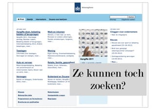 Ze kunnen toch
    zoeken?
 