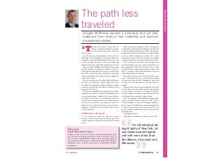 The path less traveled 
The path less 
traveled 
Douglas McPherson explains a philosophy that can help 
trademark firms improve their marketing and business 
development activities. 
‘The path less traveled’ started life as a 
strategy to help the trademark attorneys 
we work with leverage more from their 
overseas visits. 
For UK attorneys the bright lights of New York, LA 
and Dallas burned brighter and with more allure than 
Des Moines, Cincinnati and Minnesota. In the same way 
for US and Japanese attorneys, I’m sure London and 
Manchester hold more appeal than Southampton or Derby. 
However long-established relationships and a growing 
number of attorneys seeking an audience have led to 
these larger and arguably more attractive cities becoming 
decidedly ‘stony ground’. Many emails are sent and many 
calls are made but positive responses are becoming fewer 
and further between. 
However, moving out to the other industrialized areas 
of a nation shows that there could be a largely (or at least 
more likely to be) untapped population of attorneys waiting 
to speak to you and to host an office visit should you just 
happen to be in the area. 
While this was originally an idea developed (successfully) 
alongside our clients, it has since been underlined by our 
own practical experience. Enlisted by a German client to 
put together a US road trip, we definitely found the 
attorneys located in the provinces to be markedly more 
receptive to a request for a meeting, with some even 
adding “and we could explore future opportunities to 
exchange work” which has to be music to the ears of 
everyone involved. 
Conferences and events 
As we continued to explore the ‘path less traveled’ 
overseas it soon became apparent that the same rule 
could be applied to conferences and other more formal 
events. 
While the annual meetings of the International 
Trademark Association, International Association for the 
Protection of Intellectual Property (AIPPI) and American 
Intellectual Property Law Association are hugely valuable 
events, are they breaking new territory? Or is there 
fundamental value to help you maintain your multiple 
existing relationships at one time and under one roof? 
There are however a myriad of events being run for 
trademark attorneys in every corner of the globe on a 
more regional basis. There now also seems to be an event 
being run for every industry sector in every corner of the 
globe – especially for those traditionally associated with 
a high through-put of trademarks. 
Better news for attorneys is that those industry events 
seem to be attended by a more sociable bunch, making 
the sometimes arduous task of shaking new hands and 
starting new conversations much easier and much less 
painful! 
Likewise, each of these events is supported by a range 
of trade bodies and trade publications and if attending 
the event itself is considered to be trying ‘the path less 
traveled’, asking for editorial coverage from these vehicles 
could definitely be considered virgin territory. 
As the strategy began to take hold and, more importantly, 
began to generate results, we started to look at how it 
could be applied to business development initiatives 
closer to home. With little effort (and less manipulation) 
it soon became evident the ‘path less traveled’ could 
make a valuable contribution to each of the three key 
marketing areas: 
• acquiring new clients, 
• winning more work from the clients you have, and 
Résumé 
Douglas McPherson, Size 101⁄2 Boots 
Douglas is a director of Size 101⁄2 Boots, a business development agency 
that specializes in helping professional service firms grow. Over the 
last seven years Tenandahalf have worked with an increasing number of 
patent and trademark attorneys across Europe, helping them develop and 
implement a more systematic approach to marketing and business 
development. 
“ 
For UK attorneys the 
bright lights of New York, LA 
and Dallas burned brighter 
and with more allure than 
Des Moines, Cincinnati and 
Minnesota.” 
CTC Legal Media THE TRADEMARK LAWYER 23 
 