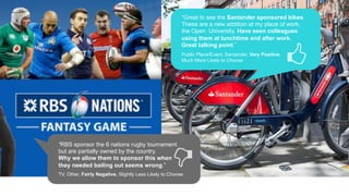 “RBS sponsor the 6 nations rugby tournament
but are partially owned by the country.
Why we allow them to sponsor this when...