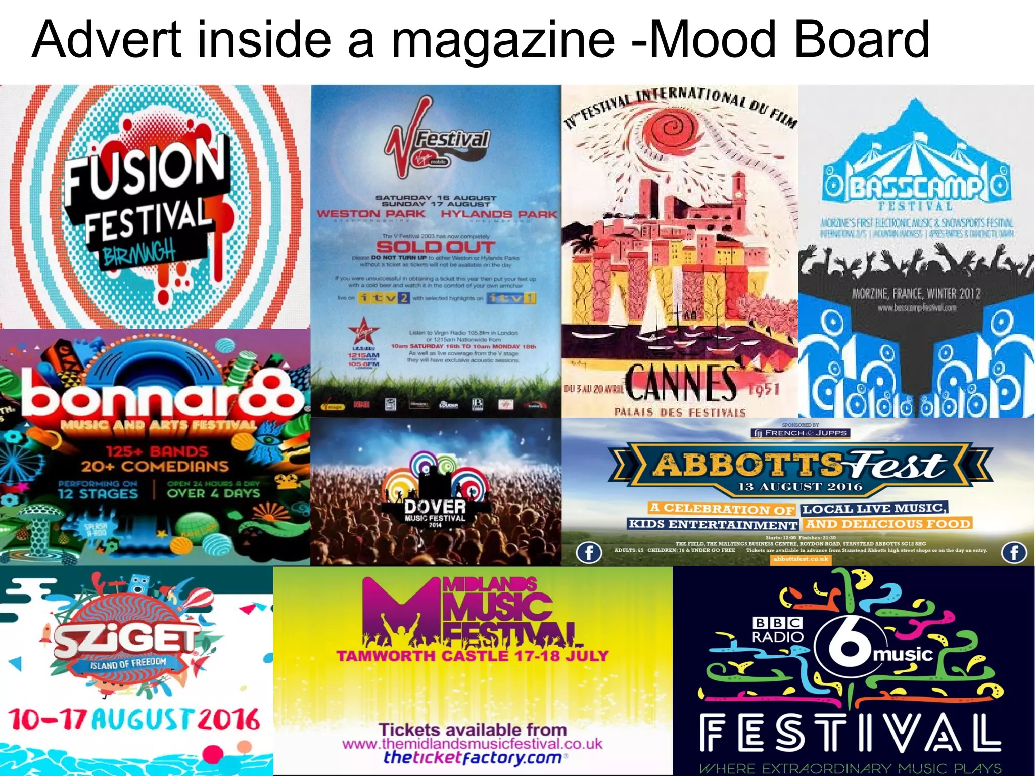 Advert inside a magazine -Mood Board
 