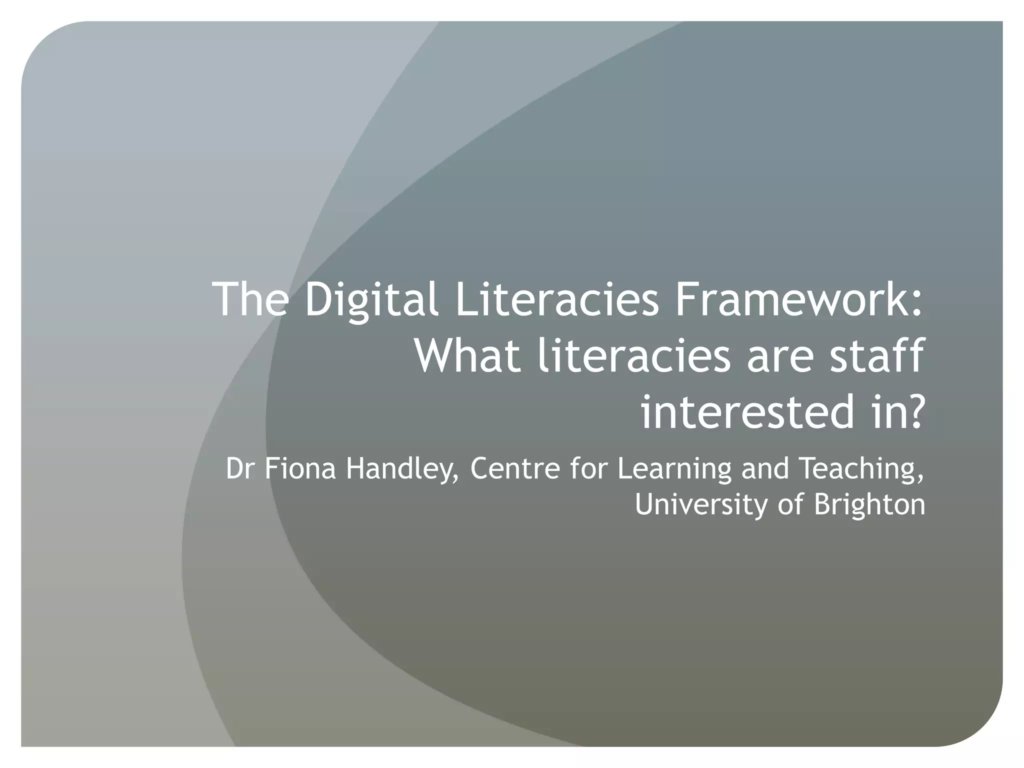 3.5 The Digital Literacies Framework at the University of Brighton ...