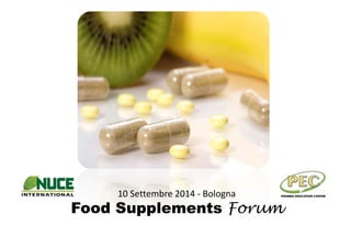 10 Settembre 2014 - Bologna
Food Supplements Forum
 