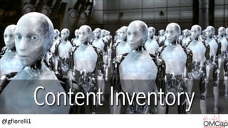 @gfiorelli1
Content Inventory
 