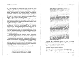 /l/1KJ ITlN ollfrns"(1I1ttiws'ch"'~
que a lu'a à qual dirige seus versos não está mais a exibir-se para pessoas
predispostas a vê-Ia de maneira sentimental. Se levarmos em conta que a
mais-valia se define como a diferença entre o custo da força de trabalho e o
valor do produro produzido pelo trabalhador, ao dizer fatigado de mais·
valia, o poeta manifesta sua aversão aos exageros próprios de literatos de
épocas passadas, que consistem em explorar a lua, roubando dela significa-
dos que ela não comporta. O poeta expõe sua predileção pela concepção
moderna (Gosto de ti assim: / Coisa em si, I Satélite).
Por meio das negações, e da negação de um texto poético, o poeta cir-
cunscreVe no texto dois pontOS de vista a respeito da poesia. Contesta uma
poesia que idealiza a realidade, assume como sua uma concepção de poética
como busca da essência da realidade.
Só pode ser considerada Ínterrextualidade a negação explícita dos versos
de Raimundo Correia. As outras negações são da ordem da
inrerdiscursividade. No poema de Bandeira, encontram-se dois textos: o de
Bandeira e o de Raimundo Correia. O texto de Raimundo Correia tem
uma existência como texto fora do texto de Bandeira. É só nesses casos que
se deve falar em inrertextualidade. Ela é o processo da relação dialógica não
somente entre duas "posturas de sentido", mas também entre duas
materialidades lingüísticas.
A concepção que, com base na obra de Bakhtin, adotamos de
intertextualidade é bastante restrita - nada tem a ver com o uso frouxo que
se,vem fazendo dela. No entanto, ela pode ser um pouco alargada.
Como os estilos são manifestados por "elementos de ordem material",
"quando existe uma vontade consciente de representar uma variedade de
estilos, estabelece-se sempre LI ma relação dialógica encre eles" (Bak1ltin, 1992,
pp. 339; cf. pp. 345, 347 e 349). Por ter uma materialiJade, os estilos de
autores, de movimentos literários, de grupos sociais, quando são estilizados
OtLparodiados, mantêm também relações inrertcxruais.
Mário de Andrade faz, no texto a seguir, urna parôd ia de estilo.
Senhoras:
Não ruuco vos surpreell,!cd, por certo, CJ ell(lercç<' e a liter:ltllra
delta 1l1issiva. Cumpre.nos, clltrClanto. Inici"r estas linhas de
salldadc e {lIuil<>
amor nllll desagrad,ívd nova, r.bem vcnlade <jlle
na boa cidade de São 1'aul" - a maior do universo no di?cr de Sl'US
184
.. Inlcrdi5<:urslvidadeC itllcrtcxtu"lidade JOSÉ LU12 F10R1N
prolixos habitantes - não sois conhecidas por "iC'lmiabas", voz es-
púria, sinno que pelo :1.peladvo de Amazonas; e de Vós se afirma
cavalgardes bellgeros ginctcs c virdes da Hél"de c1ássiC'l;e assim
sois chamadas. Muito nos pesou a n6s, Imperamr vosso, tais dislates
de erudição, porém hds de convir conosco que, assim, ficais mais
heróicas e mais conspfcuas, mcadas por essa pátína respeidvel d"
tradição e da pUrC7.:1.
antiga.
Mas não devemos espcrdiçarmos vosso tempo fero, e muito me.
1I0S coruurbarnl0s vosso entendimento. com noticias de mau cali.
bre: pas.lemos. pois. de imediato. ao relato de nossos feitos por cá.
Nem einco sóis eram passados que de vós nos panlramos, qU:lndo
a mais temerosa desdita pesou sobre nós, Por uma beh noite dos
idos de maio do nno tr"nslnto, pcrdlamos a muiraquitã; que outrém
grafara muraquitâ. e, "Iguns doutos, ciosos de etirnoJogias
esdníxulas. ortografam muyrakitam e até mesmo muraqué-itã, não
sorriais! H"vcis de saber que este vocábulo. tão f.,mili"r a vossas
troll1i'"S de Eusd'1uio. é quasi dc.'conhecido por aqui. Por estas
I'"ragens mui civis. os guerreiros ch~mam-se policias, grilos, guar·
das-cívicas. hoxislil.l. legaJisras. mazorqueiros. ere.; sendo que aJo
guns desses termos são neologismos ab,lUrdos - bagaço nefando
com que os desleixados e petimeues conspurcam o bom falar lusi.
tano. M"s não nos sobra já vagar para discretearmos "sub tegmine
f.1gi", sobre a Jrngua portuguesa. também chamada lusitana. O
que vos interessará. por Sem dúvíd:l. é saberdes que os guerreiros
de cá não buscam mavórdcas damas para o enlace epital:imieo.
I11~S antes a.s preferem dóceis e facilmente tratáveis por voláteis
folhas de papel a que o vulgo chamará dinheiro, o "curriculum
vitae" da civiliZàÇão a que boje fazemos pOnto de honra em per-
tencermos, (Andrade. 1978, pp. 71-2)
Esse texto, logo à primeirn vista, parece ter sido escrito num período
al~terior ao modernismo, em que se cultivava uma forma "clássica" de es-
crever. Os traços que permitem afirmar isso são:
:I) uso da segunda pcs,oa do p1ur,11 pata tratamento;
b) l"Illprt'gll sislt'm.'Íli(l) do p/uml majr.:stádco;
c) utilização do objeto indirero pleonástico, em Muito nos pesorl ti nós;
d) uso de um léxico prcciosista c até de sabor arcaizante (voz por "palavra",
missi/ltfS por "canas". Hél.ttde por "Grécia", beflgeros ginetes por "cavalos de
185
 
