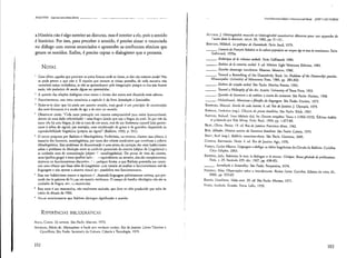 /J/lKIITIN OUtroscollccitos'ch~"c _. _ • , .•• _ .••••••. ._ 'w •• _~
l"lcrdi~ursividadc c ITllerlcxlUalidade JO.~(;
I.li/? I'/ORIN
a História não é algo exterior ao discurso, mas é interior a ele, pois o sentido
é histórico. Por isso, para petceber o sentido, é preciso situar o enunciado
no diálogo com outros enunciados e apreender os confrontos sêmicos que
geram os sentidos. Enfim, é preciso captar o dialogismo que o permeia.
NOTAS
I Com efeiro. aqueles CJuepreviram as coisas futuras onde as Viram, se e13Snão existem ainda? Não
se pode prever o que não é. E aqueles que narram as coisas passadas. de toda maneira não
narrariam coisas verdadeiras, se não as apreendessem pela imaginação: porque se das não fossem
nada, náo poderiam de modo algum ser apreendidas.
1 A quesrão das relações dial6gicas entre textos e delllro dos lextos será discutida mais adiame.
J Posteriormellle, esse texto constituiu o capitulo 4 do livro lmroduçiío li Semnndliu.
4 Poder-se-ia dizer que há ainda um terceiro sentido. mais geral: é um prindpio de constituição
dos seres humanos; é o modo de agir e de estar no mundo.
I Observe-se ainda: "Cada texrO pressupõe um sisrema compreens(vel pará lodos (convencional,
delllro de uma dada coletividade) - uma !fngun (ainda que seja a lIngua da anel. Se por trás do
texro não há uma IIngua, já não se tr.'Ila de um rexro, mas de um fenômeno natural (não perten-
ceme à csfera do signo); por exemplo, uma combinação de grilOS e de gemidos. desprovida da
reprodutibilidade lingüística (própria do signo)" (Bakhrin, 1992, p. 331).
(, O termo proposto por Bakhtin é Mero{ingiilstiea. Prc!erimos, no enranro, chamar essa ciência. à
maneira dos franceses, trnnslingüfslica, por causa dos valores semii.micos que envolvem a palavra
Muo!ingiils/ica. Esse problema de denominação é uma prova da correçao das teses bakhtinian:>s
sobre o problema da distinção entre as unidades porenciais do sistema (objero da Lingüística) e
as unidades reais de comuniC:1ção (objelo .1, lranslingülsríca). Do ponro de vista do sistema,
meta (prefixo grego) e trdtÚ (prefixo latin',: nJ equivalenres; no entanto, eles são completameme
distintos no funcionamemo discursiv,_ !--L ,[ualquer forma. o que Bakhtin pretendia em consti·
luir uma ciência que fosse além da Lingüfstica puis rrararia de analisar o funcionamenro real da
linguagem e não apenas o sistema virtual 'I"': possibilita esse funcionamento.
7 Essa tCSC
bakhriniana mosrr:1.o equIvoco d . ~hamada linguagem politicamente correra, que pre-
tende dar às palavras da lI"I',ua um sentidu imrínseco. O campo de batalha ideológico não são as
unidades da lIngua, m", ", enunci~,Jos.
, Esse rextO é um manuscri:o, não toralmeme acabado. que deve rer sido produúdo por volta do
inicio da década de 1960.
? Viu-.,e amerl()rmente que Bakhtin distingue signifiC:1ç.~oe senrido.
REFERÊNCIAS BIBLIOGRÁFICAS
ALVI':;.Castro, Os eICMVOS. Siio l'alt!o, MarlllJs, 1972.
ANllMDE, Mário de. Ml1culla(ma: o herói scm nenhum caráter. Rio de janeiro: Livros Técnicos e
Cienrlficos; São Pauln: Secretarl<l da ClIlwr:I, Ciência e Tecnologia. 197ft
192
ÁrrJ 111"1, j. Hétt'rogénéilé Illomréc Cl hélérogénéilé constilutive: élémcnts pour une ::tpprúchc dc
l'aUlre dans le discours. DRI.AV, 26, 1982. pp. 91.151.
BilKliTIN,Mikhail. I.n pottiqt/~ de DOSfOié/Jski.
Paris: Seuil, 1970.
___ o L'omvre de Françóis Rnbelnis et Ia lllltlm popt/lnirt ai, moym áge el soU!In wldissnnce. Paris:
Gallimard, 1970a.
___ o &thtti'l"e de In cdnrion verbnte. Paris: Gallimard, 1984.
___ o &tlricn de In crmcíóll verbal. 2. ed. México: Siglo Veintiuno Edirorcs, 1985.
___ o &wikn slovell/ogo tvorc/;nt11n. Moscou: IskusSlVO. 1986.
___ o lov"ard a Rewolking of rhe Dosroiévsky Book. 1n: Probkms o/ lhe DO!toevslyi pow;(S.
Minneapolis: Univen;ity of Minnesota Press. 1989. pp. 283-302.
___ o Estéticn dn crinçiío verbal. São Paulo: Manins Fontes, 1992.
___ o To'lJord n Philosopby o/ t/;e Ae/. Auslin: Universiry ofTexas Press, 1993.
___ o QlléStõesde li/emt/lTII e de estética: a reoria do romance. São Paulo: Hudlec, 1998.
___ o (Voloshillov). Mdrxismo efi/mofin do lingl/ngem. São Paulo: Hucirec, 1979.
BANDUlvl.Manue1. &'rct-r drr vida illtâTII. 4. ed. Rio de Janeiro: J. 01ympl0, 1973.
B,RLH).".
Fr~J('ri'n (org.). Clnssicosdll pnr,;n bmsiMm. São Paulo: KJick. 1997.
BAR1111~'. Rohtnd. 'Irxt~ (lhéurie du). 111: Omvm complrw. Torne 11 (1966-1973). ~dirioll érablie
rt I'réselllér par Eric Many. Pnris: Seuil, 1994. 1'1'. 1.677.89.
BII.iC,Olavo. Pocsirrs.19. ed. Rio de Janeiro: Francisco A1ves, 1942.
Bos!. Alfredo. Histórin COllriJ!1
do /itmrtrmt/múileim. São Paulo: Cultrix. 1975.
3MIT. Belh (org.). Bn~·bli/l: cOllceiros-ch.1Ve. São Pau 10: Conrexro. 2005.
OmltL'.!A.Raimund ••. !'ncJin, 4. ed. Rio de Janeiro: Agir, 1976.
FARAC{),
Car!os Alberlo. Lingl/ngem c ditflogo: as idéias tingli!stÍC:1sdo Circulo de Bakhtin. Curitiba:
Crinr Ediçóes. 2003.
KRISTEI'A,
julia. Bakhtine. le mor, le dialogue er Je romano Critique. Revue génlmk de pl/b/icntions.
Paris, v. 29, fascículo 239. ::tbr. 1967. pp. 438.65).
___ o hlirodl/p'io li SWlflnrl{úc. São Pnulo: Perspectiva, 1974.
!'OSSENTI.
Slrio. Ohservnçóes .ohre o interdiscurso. ReIJisrnLetras. Curitiba, Editora da UFPR, 61.
2003, pp. 253.69.
RAMos, Graciliano. VidttJsrerrs.29. ,d. São Paulo: Martilis, 1971.
VrELIV,
Àl1lbJlio. Si-rmíicf. Porro: Lello. 1959.
193
 