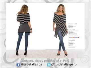 Contacto, citas y pedidos en el Perú:
/tusdetalles.pe        @tusdetallesperu
 