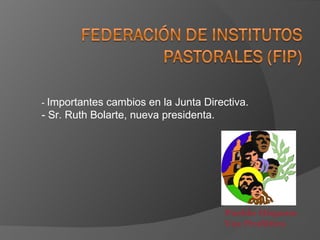 -  Importantes cambios en la Junta Directiva. - Sr. Ruth Bolarte, nueva presidenta. Pueblo Hispano Voz Profética 