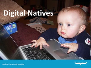 Digital Natives Photo by : cd.harrison StepFree | Social media consulting 