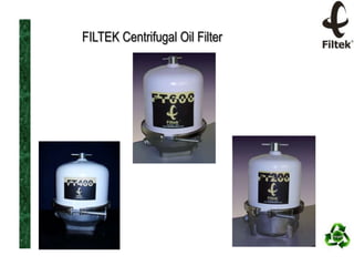 FILTEK Centrifugal Oil Filter

 
