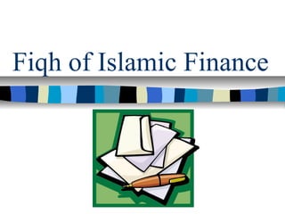 Fiqh of Islamic Finance
 