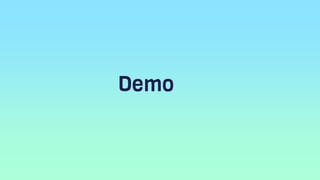 Demo
 