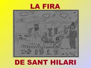 LA FIRA DE SANT HILARI 