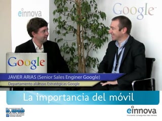 La importancia del móvil
 