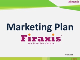 Marketing Plan
10-02-2018
 