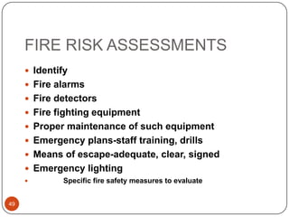 Designated Premises45Premises used as , or providing, sleeping accommodation;Premises used as an institute providing treatment or care;Premises used for entertainment, recreation or instruction or any club, association or society;