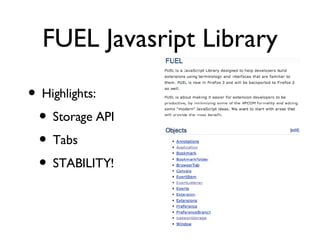 FUEL Javasript Library Highlights: Storage API Tabs STABILITY! 