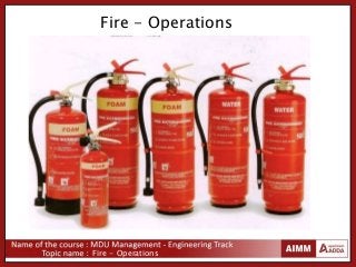 Fire - Operations
Fire - Operations
 