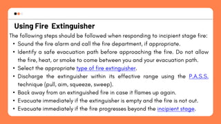 Using Fire Extinguisher
•
•
•
•
•
•
•
 