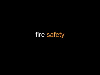 fire  safety 