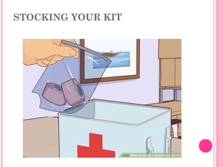 STOCKING YOUR KIT
 