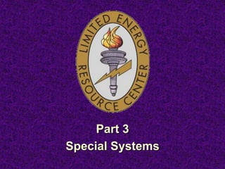 Part 3
Special Systems
 