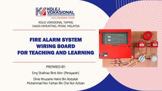 FIRE ALARM SYSTEM WIRING BOARD FOR TEACHING AND LEARNING | PDF