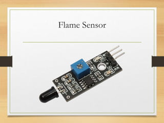 Flame Sensor
 