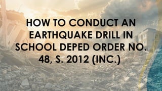 FIRE AND EARTHQUAKE DRILL-ppt 2024-25.pptx