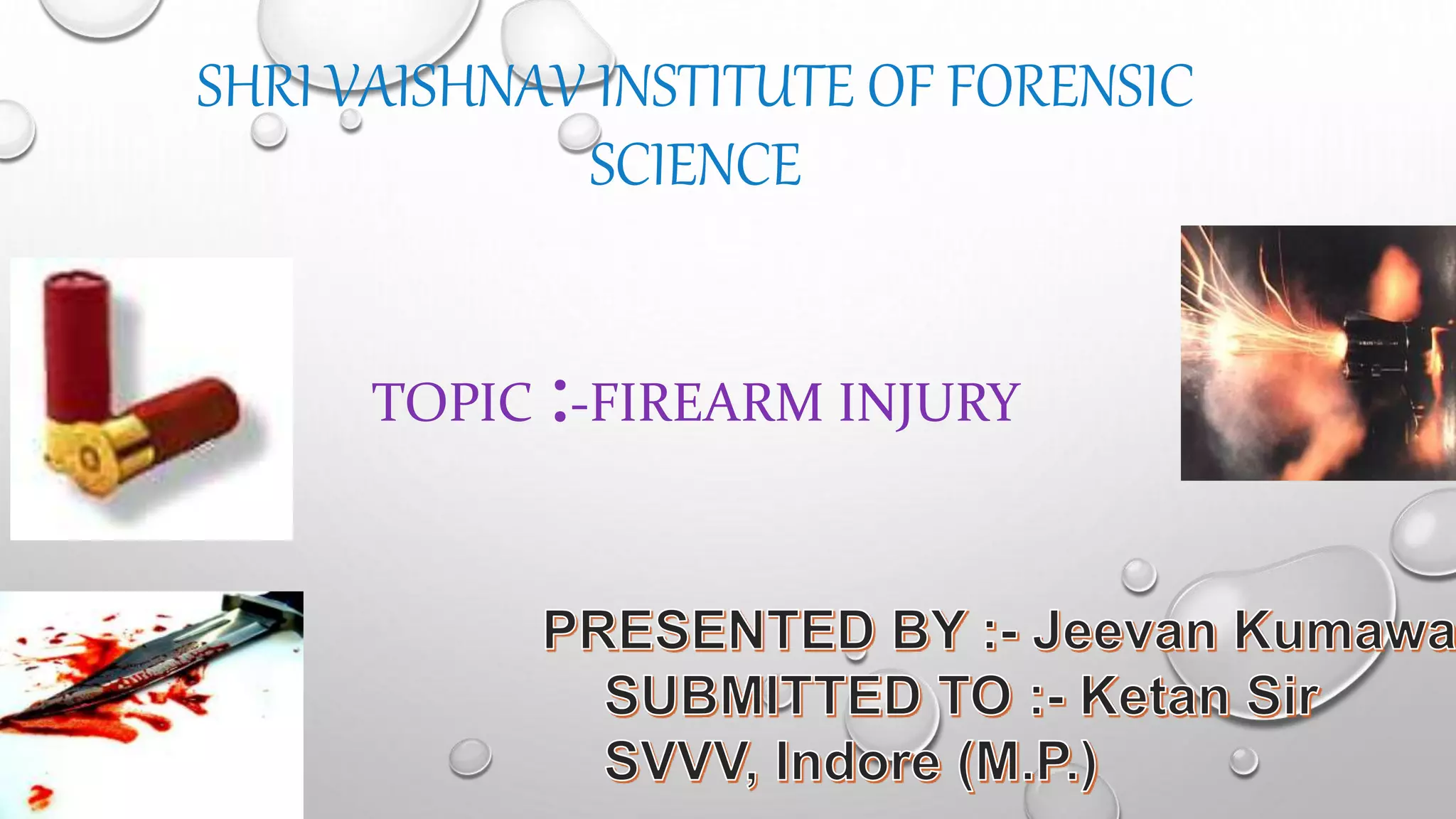 Firearm injuries | PPTX