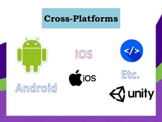 Cross-Platforms
 