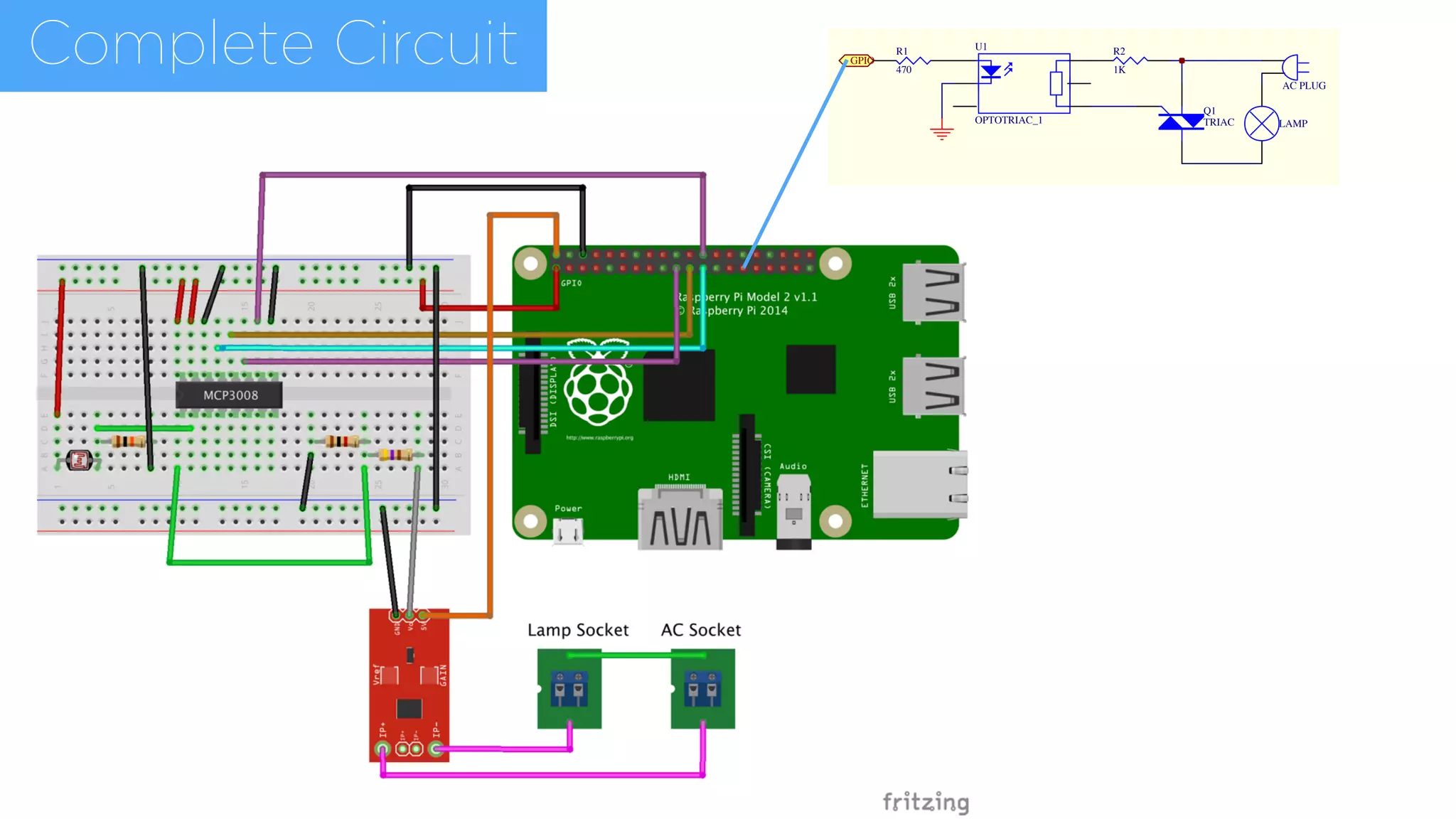 Complete Circuit C
B
A
Q1
TRIAC
U1
OPTOTRIAC_1
R2
1K
R1
470
LAMP
AC PLUG
GPIO
 