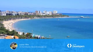 Juarez Filho
I’m from Brazil & I live in this beautiful city
 