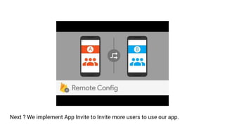 Next ? We implement App Invite to Invite more users to use our app.
 