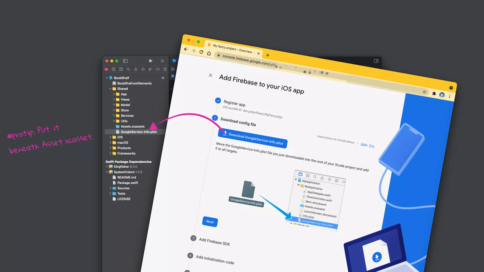 #protip: Put it
beneath Asset.xcasset
 