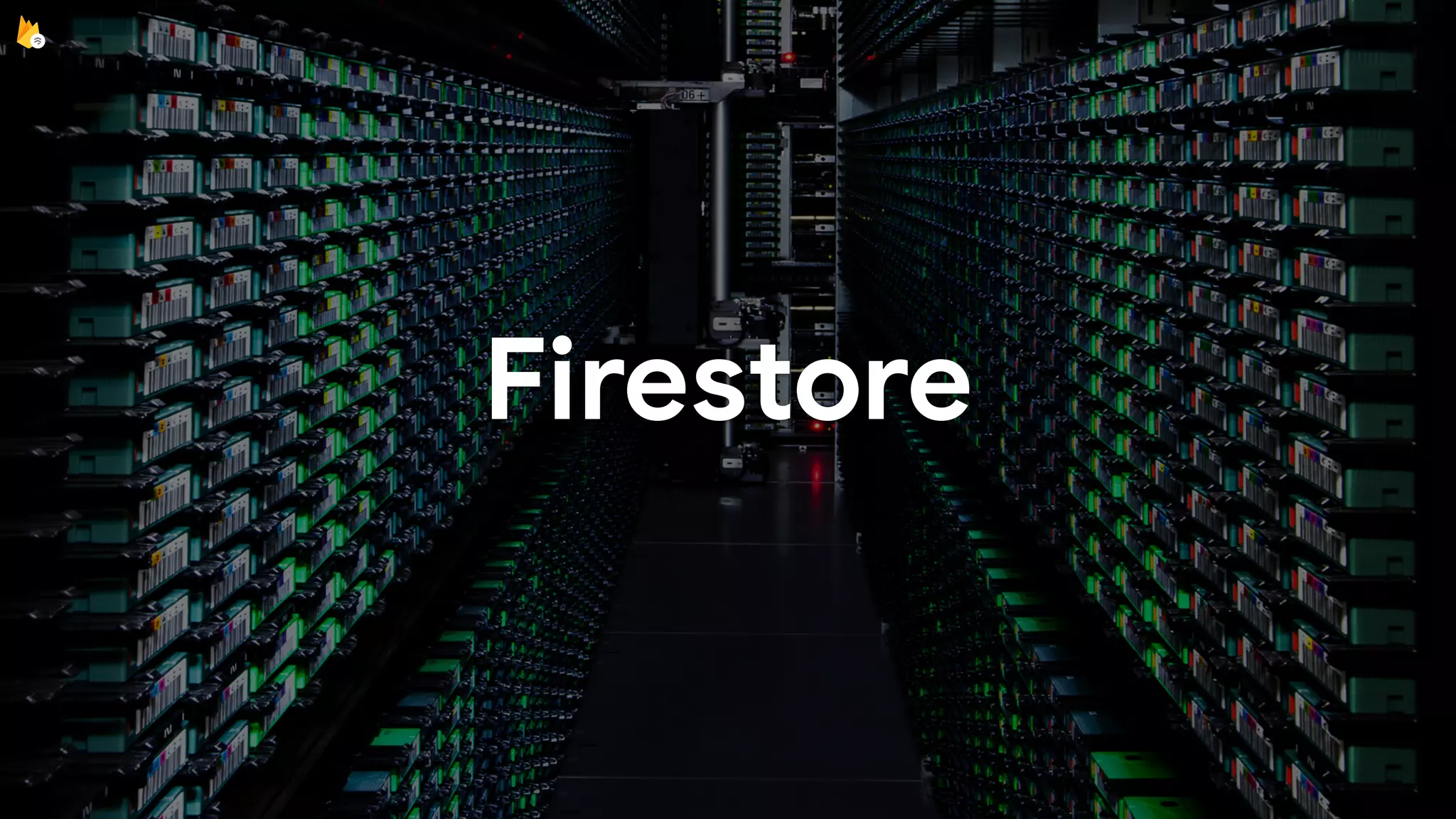 Firestore
 