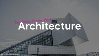Architecture
For Data-Driven Apps
Photo by Lance Anderson on Unsplash
 