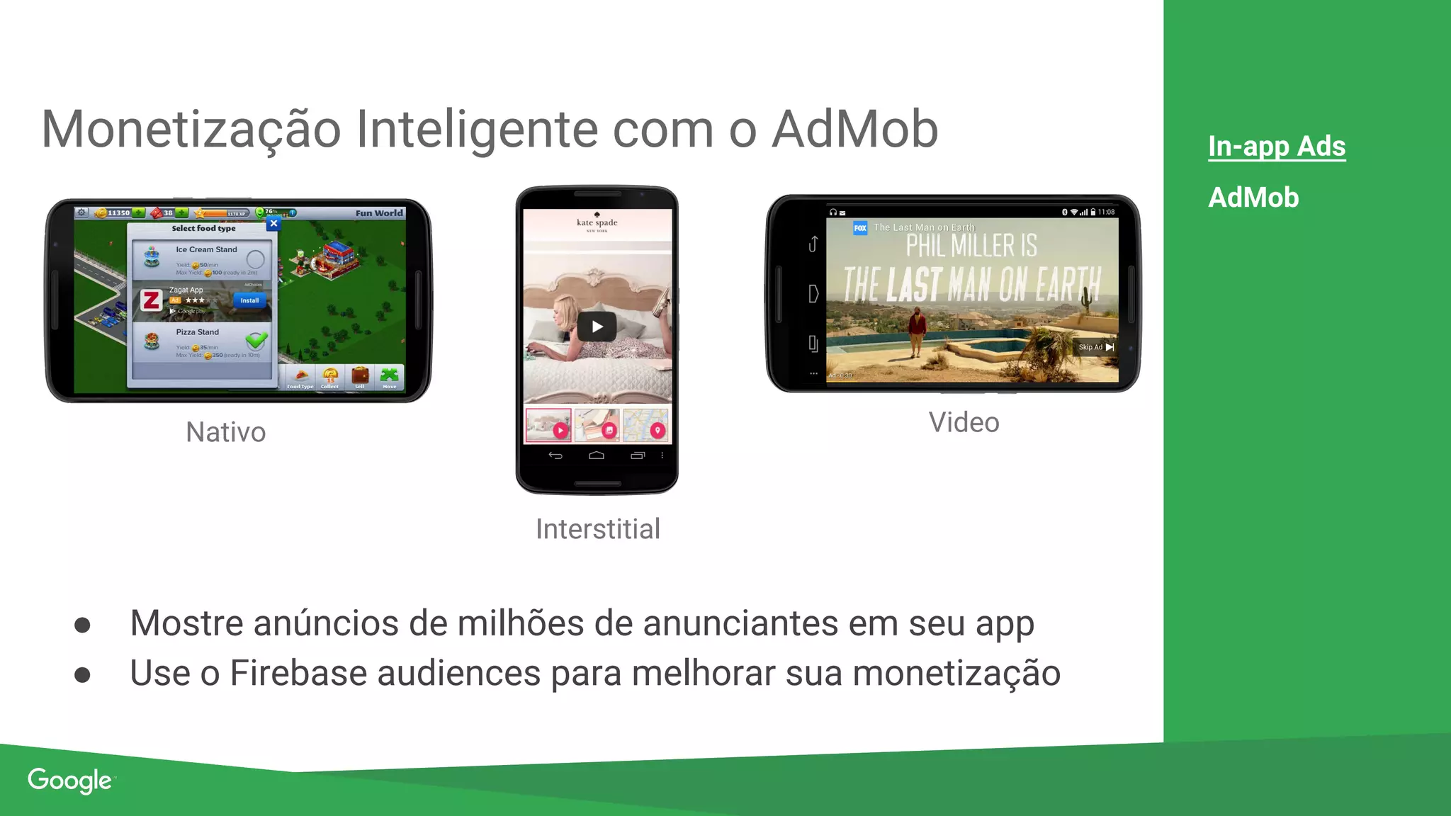 Conecte os usuários ao seu app
Acquisition
Dynamic Links
Invites
AdWords
Re-engagement
Notifications
App Indexing
● Envie os usuários diretamente ao seu app através da busca
orgânica do Google.
● App Indexing ajuda no ranqueamento de sua app em buscas
móveis e facilitará o aparecimento de seus links no Google Now on
Tap.
 