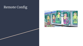 Remote Config
 