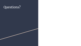 Questions?
 
