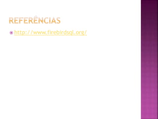  http://www.firebirdsql.org/
 