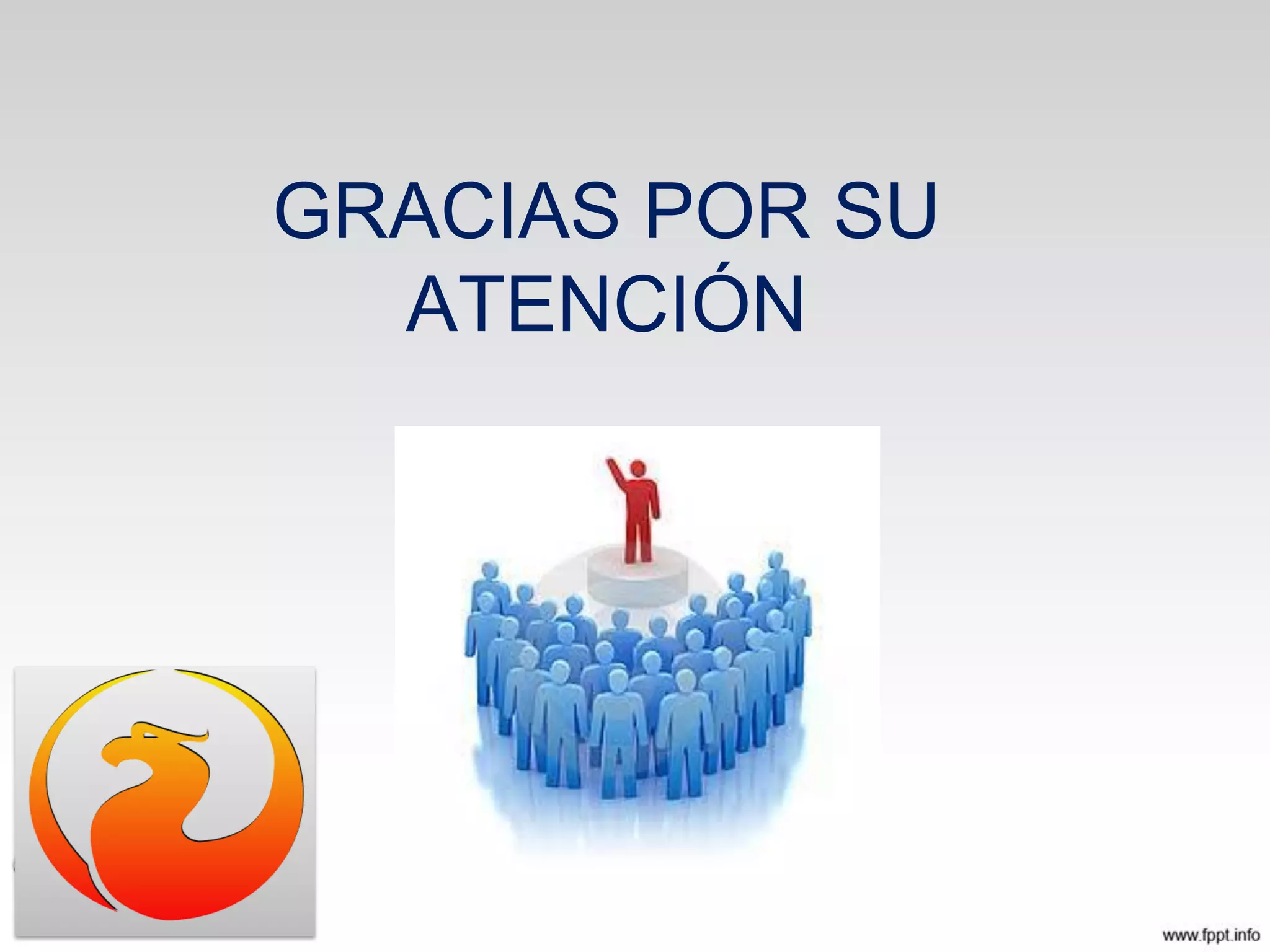 GRACIAS POR SU
ATENCIÓN
 