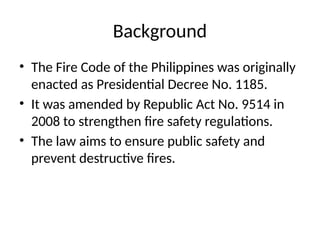 Overview of the Fire Code of the Philippines: PD 1185 and RA 9514 | PPTX