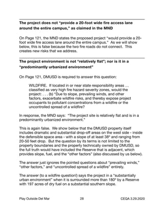 The project does not “provide a 20-foot wide fire access lane
around the entire campus,” as claimed in the MND
On Page 121...