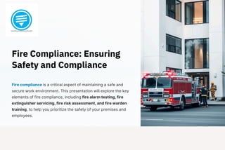 Fire Compliance Ensuring Safety and Complianc | PDF