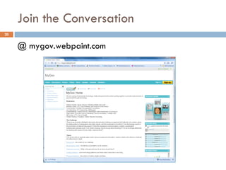 Join the Conversation @ mygov.webpaint.com 