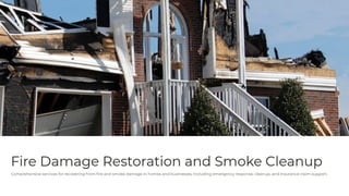 Fire Damage Restoration and Smoke Cleanup.pptx