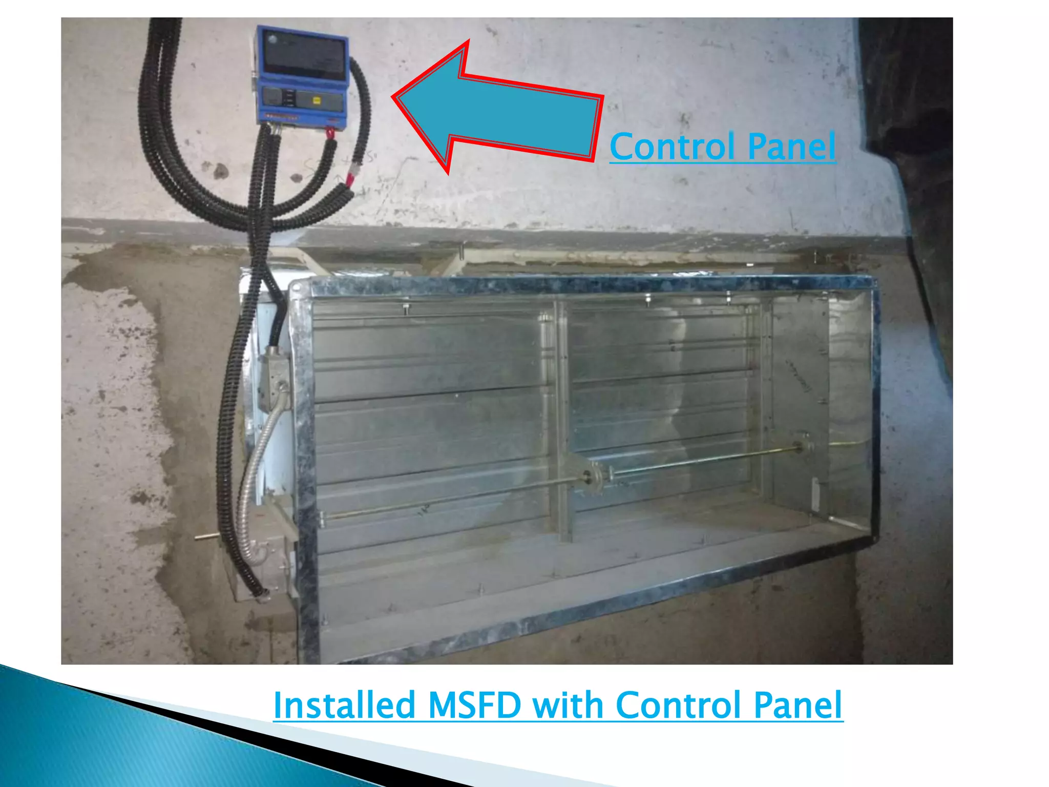 Installed MSFD with Control Panel
Control Panel
 